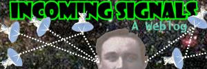Incoming Signals