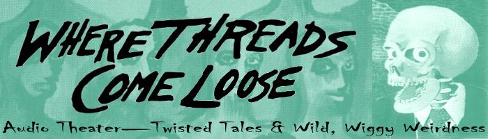 Where Threads Come Loose